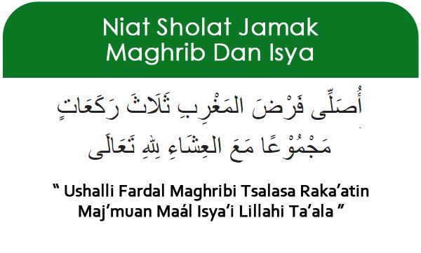 niat sholat jamak maghrib dan isya